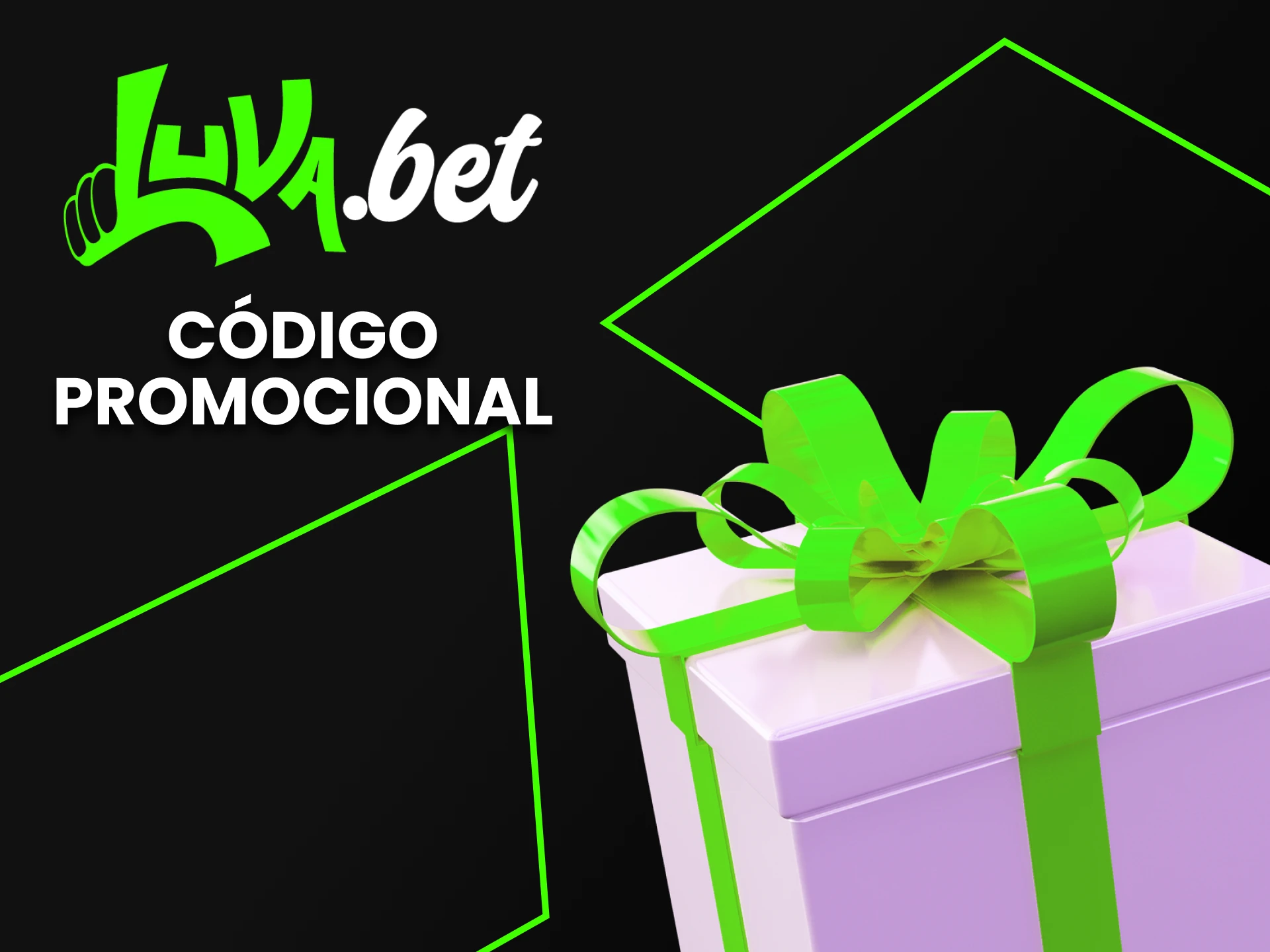 Use um código promocional da Luvabet.