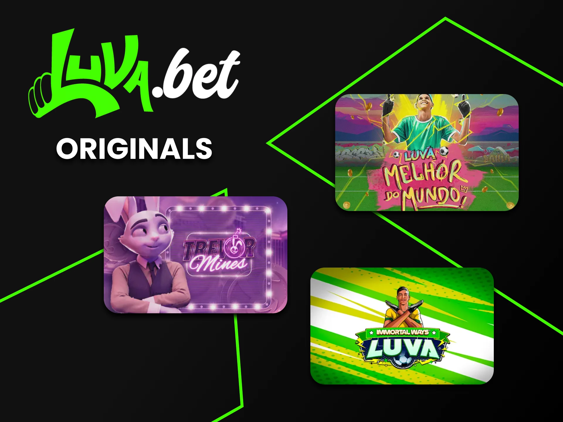 Escolha jogos originais da Luvabet.